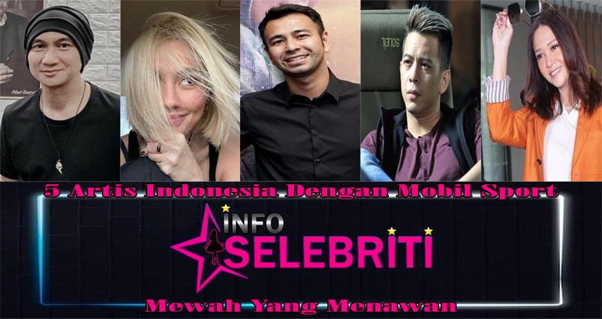 5 Artis Indonesia Dengan Mobil Sport Mewah Yang Menawan