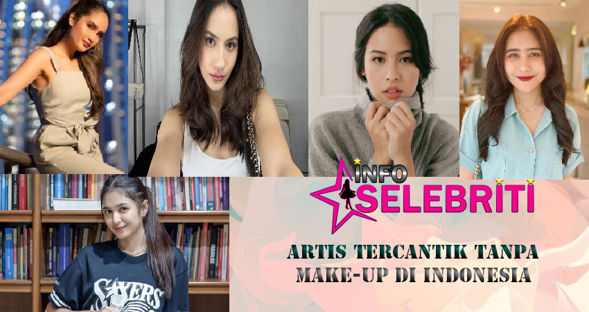 Artis Tercantik Tanpa Make-up Di Indonesia