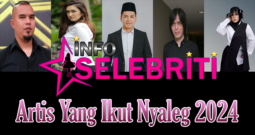 Artis Yang Ikut Nyaleg 2024