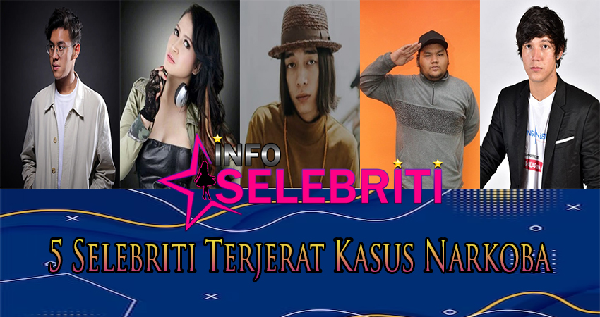 5 Selebriti Terjerat Kasus Narkoba