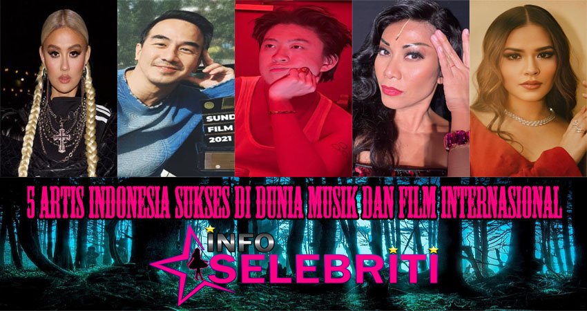 5 Artis Indonesia Sukses di Dunia Musik dan Film Internasional