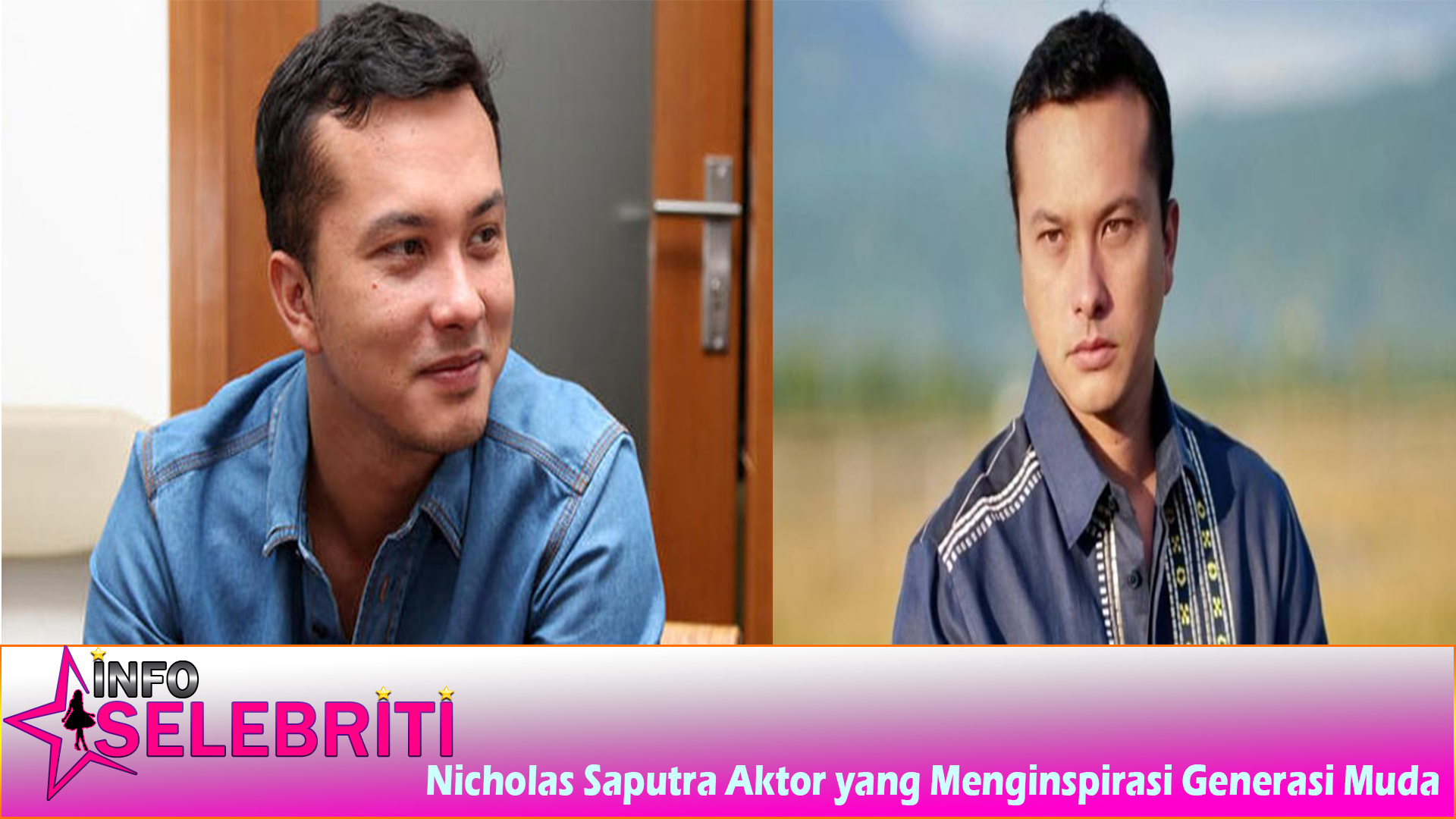 Nicholas Saputra Aktor yang Menginspirasi Generasi Muda