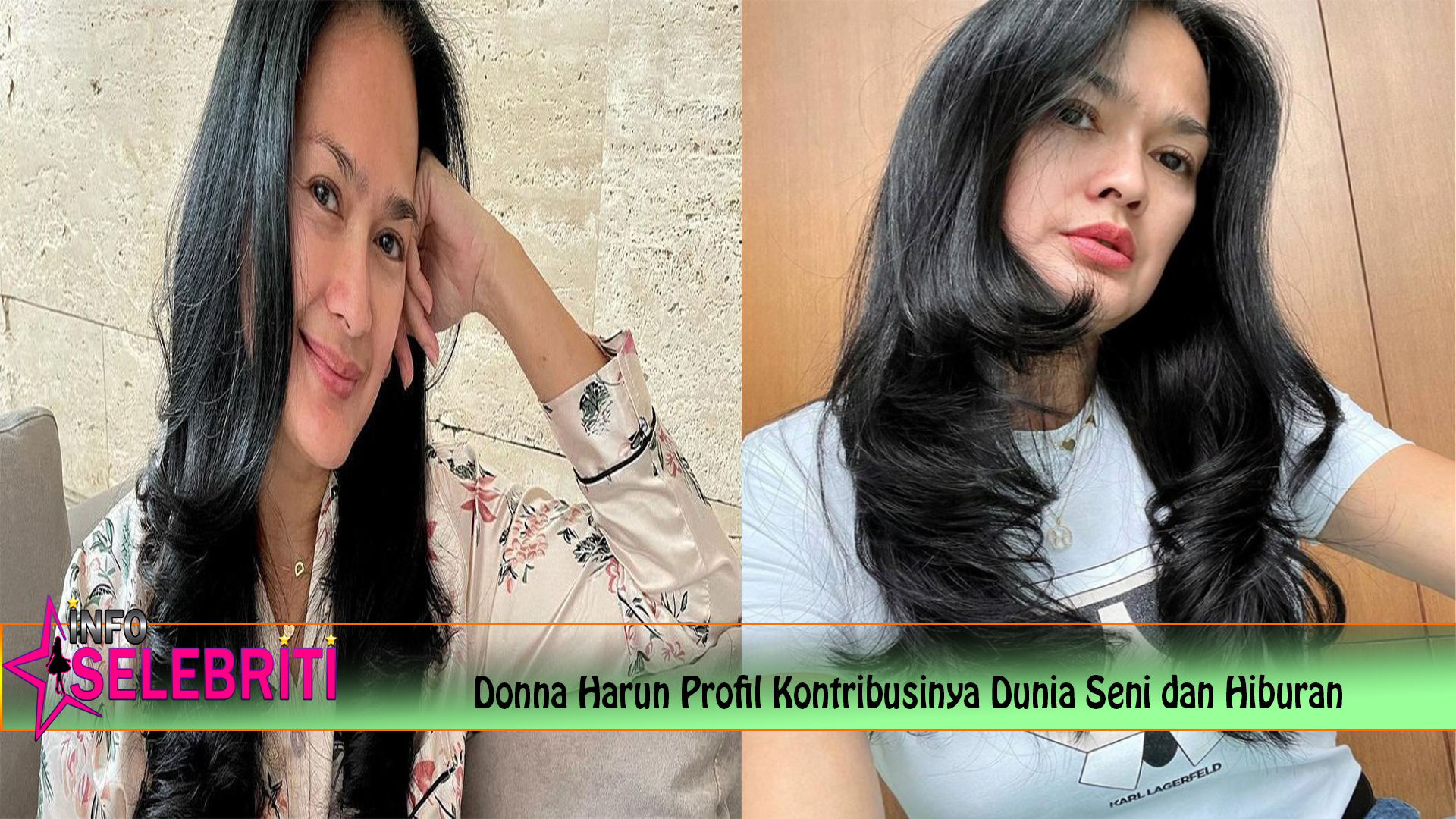 Donna Harun Profil Kontribusinya Dunia Seni dan Hiburan