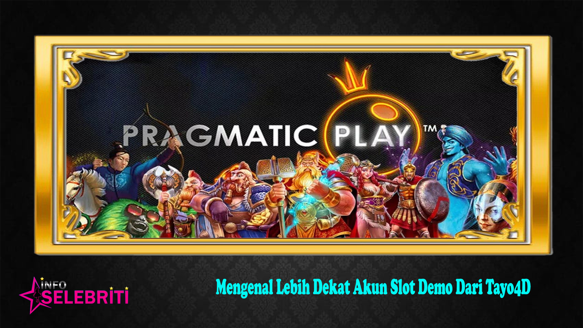 Mengenal Lebih Dekat Akun Slot Demo Dari Tayo4D